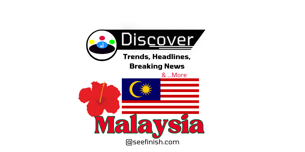 Malaysia Trends News Seefinish-Insights