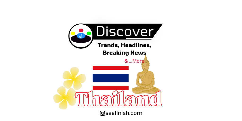 Thailand Trends News Seefinish-Insights